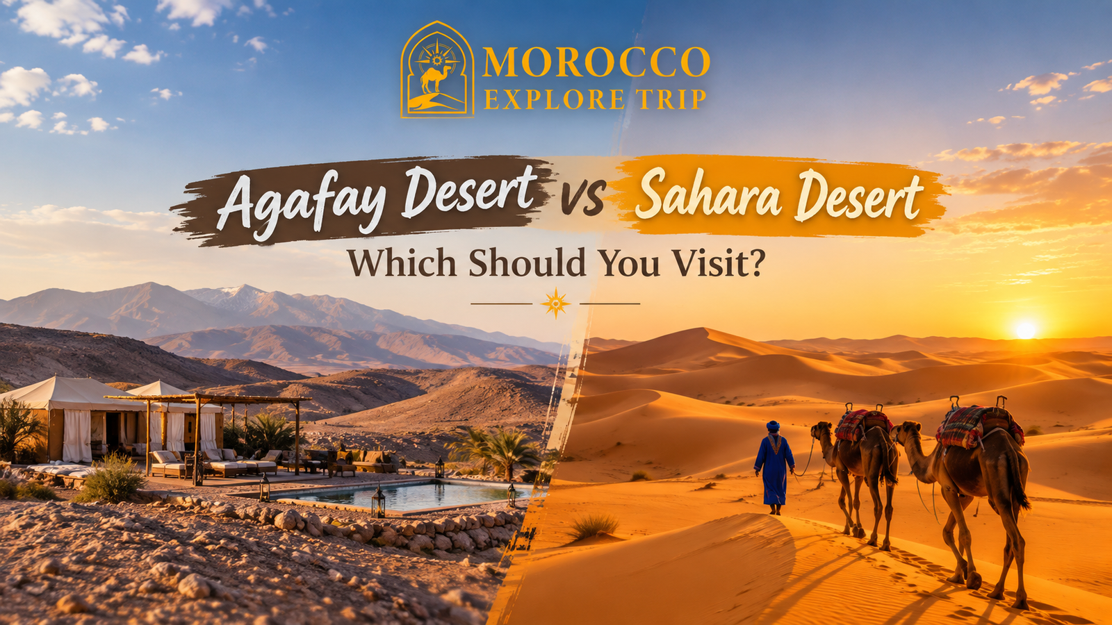 Agafay Desert vs Sahara Desert: Which Should You Visit? Desierto de Agafay vs Desierto del Sáhara